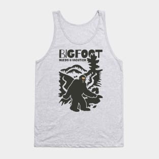 Bigfoot Needs a Vacation Tank Top